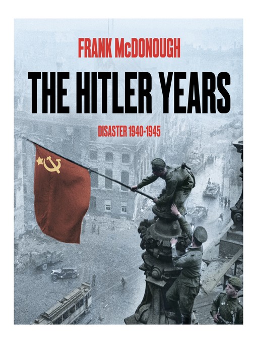 Title details for Disaster 1940-1945 by Frank McDonough - Available